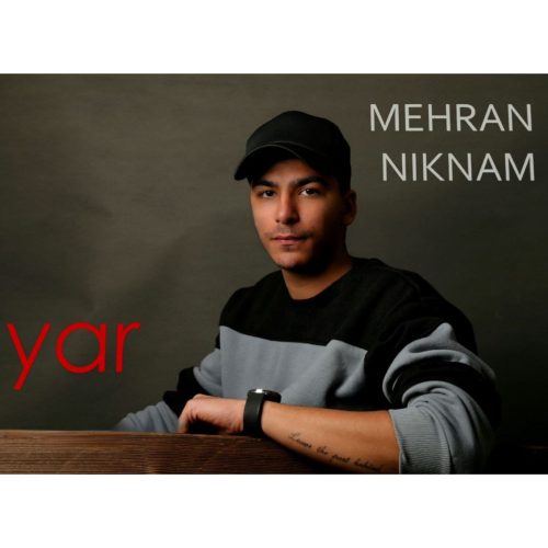 دانلود آهنگ جدید مهران نیکنام با عنوان یار